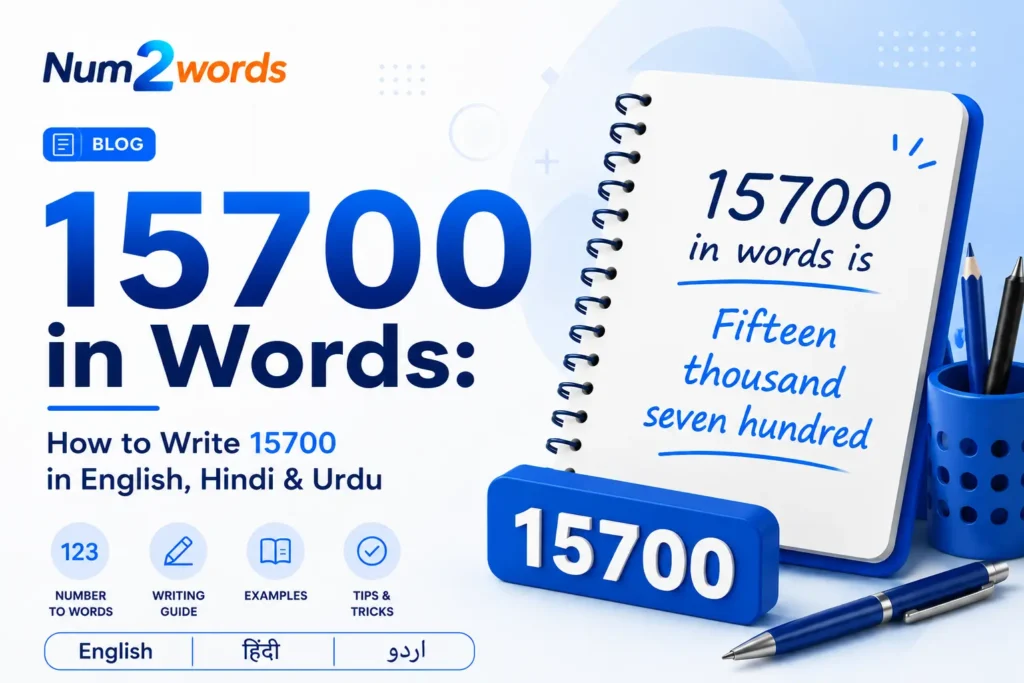 15700 in Words – How to Write 15700 in English, Hindi & Urdu